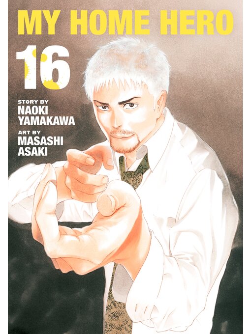 Title details for My Home Hero, Volume 16 by Naoki Yamakawa - Available